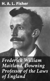 Produktbild: Frederick William Maitland, Downing Professor of the Laws of England