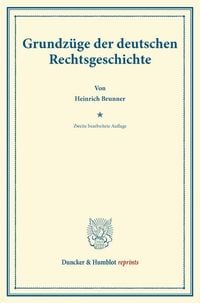 Produktbild: Grundz&uuml;ge der deutschen Rechtsgeschichte.