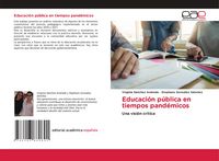 Produktbild: Educaci&oacute;n p&uacute;blica en tiempos pand&eacute;micos