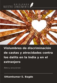 Produktbild: Vislumbres de discriminaci&oacute;n de castas y atrocidades contra los dalits en la India y en el extranjero