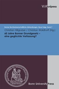 Produktbild: 60 Jahre Bonner Grundgesetz - eine geglückte Verfassung?