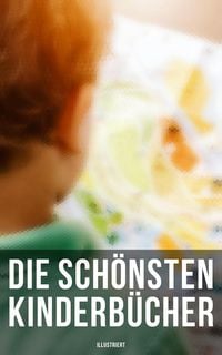 Produktbild: Die sch&ouml;nsten Kinderb&uuml;cher (Illustriert)