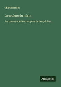 Produktbild: La coulure du raisin