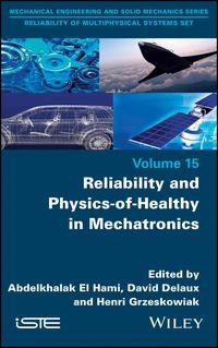 Produktbild: Reliability and Physics-of-Healthy in Mechatronics
