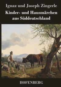 Produktbild: Kinder- und Hausm&auml;rchen aus S&uuml;ddeutschland