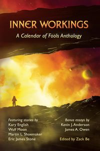 Produktbild: Inner Workings: A Calendar of Fools Anthology