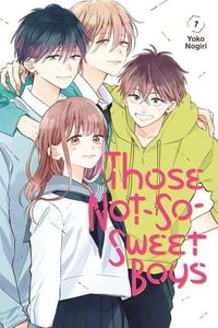 Bild vom Artikel Those Not-So-Sweet Boys 7 vom Autor Yoko Nogiri