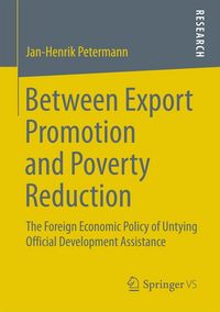 Produktbild: Between Export Promotion and Poverty Reduction
