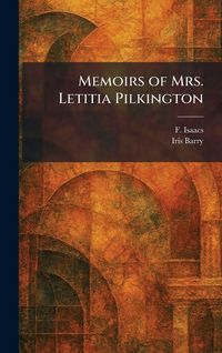 Produktbild: Memoirs of Mrs. Letitia Pilkington