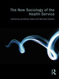 Produktbild: The New Sociology of the Health Service