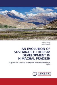 Produktbild: An Evolution Of Sustainable Tourism Development in Himachal Pradesh