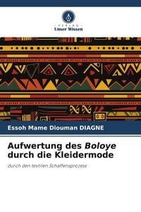 Produktbild: Diagne, E: Aufwertung des Boloye durch die Kleidermode