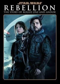Produktbild: Star Wars Insider: Rebellion: The Story of Rogue One and Andor