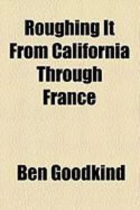 Produktbild: Roughing It from California Through France