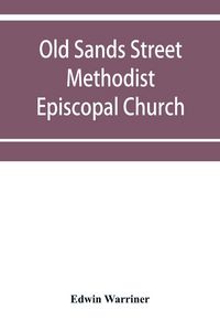 Produktbild: Old Sands Street Methodist Episcopal Church, of Brooklyn, N.Y.