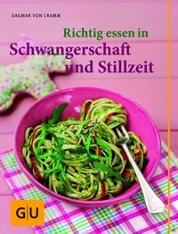 Produktbild: Richtig essen in Schwangerschaft und Stillzeit