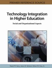 Produktbild: Technology Integration in Higher Education: Social and Organizational Aspects