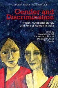 Produktbild: Gender and Discrimination Health, Nutritional Status, and Role of Women in India