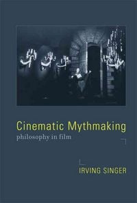 Produktbild: Cinematic Mythmaking: Philosophy in Film