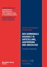 Produktbild: Der Kommunale Haushalt in Aufstellung, Ausf&uuml;hrung und Abschluss