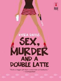 Produktbild: Sex, Murder And A Double Latte