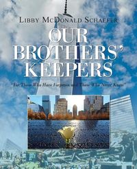 Produktbild: Our Brothers' Keepers: For Those Who Have Forgotten and Those Who Never Knew