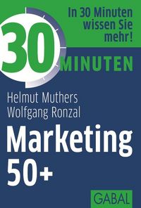 Produktbild: 30 Minuten Marketing 50+