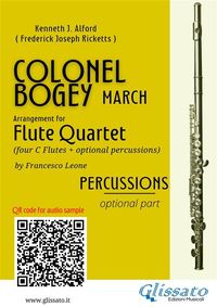 Produktbild: Percussions (optional) part of "Colonel Bogey" for Flute Quartet