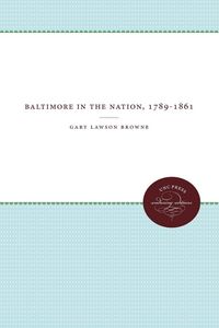 Produktbild: Baltimore In The Nation, 1789-1861