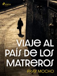 Produktbild: Viaje al pa&iacute;s de los matreros