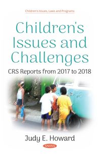 Produktbild: Children's Issues and Challenges - CRS Reports from 2017 to 2018