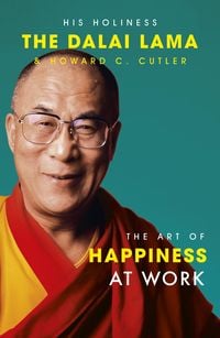 Produktbild: The Art Of Happiness At Work