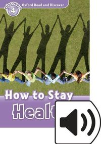 Produktbild: Oxford Read and Discover: Level 4: How to Stay Healthy Audio Pack