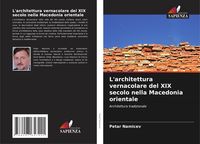 Produktbild: L'architettura vernacolare del XIX secolo nella Macedonia orientale
