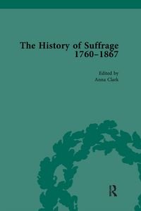 Produktbild: The History of Suffrage, 1760-1867 Vol 6