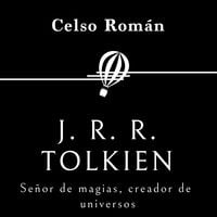 Produktbild: J. R. R. Tolkien. Se&ntilde;or de magias, creador de universos