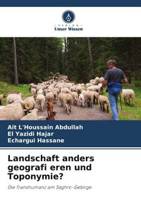 Produktbild: Landschaft anders geografi eren und Toponymie?