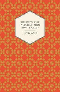 Produktbild: The Better Sort (A Collection of Short Stories)