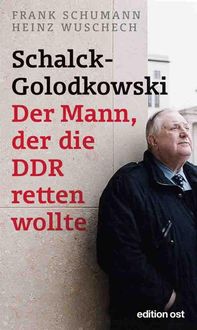 Produktbild: Schalck-Golodkowski: Der Mann, der die DDR retten wollte