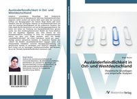Produktbild: Ausl&auml;nderfeindlichkeit in Ost- und Westdeutschland