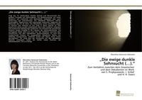 Produktbild: "Die ewige dunkle Sehnsucht (...)."