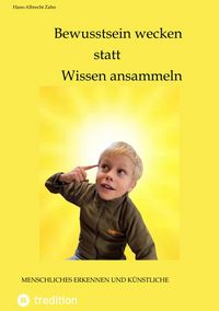 Produktbild: Bewusstsein wecken statt Wissen ansammeln