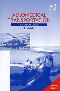 Produktbild: Martin, T: Aeromedical Transportation: A Clinical Guide