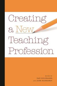Produktbild: Goldhaber, D: Creating a New Teaching Profession