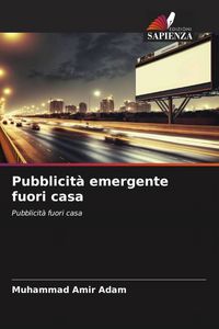 Produktbild: Pubblicit&agrave; emergente fuori casa