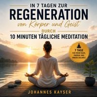 Produktbild: 7 Tage zur Regeneration von K&ouml;rper und Geist
