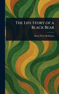 Produktbild: The Life Story of a Black Bear