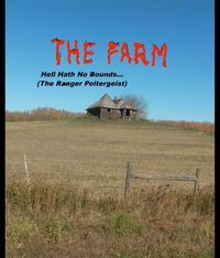 Produktbild: THE FARM... Hell Hath No Bounds (The Ranger Poltergeist)