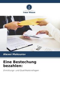 Produktbild: Eine Bestechung bezahlen: