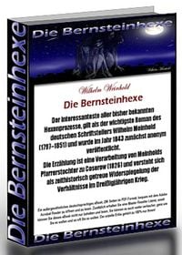 Produktbild: Die Bernsteinhexe. Wilhelm Meinhold. Die dunklen Kapitel der Hexenverfolgung in einem fesselnden historischen Roman.